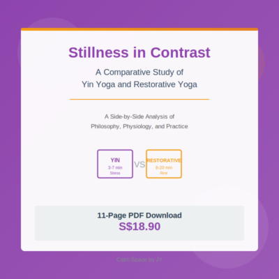 Stillness in Contrast - A Comparative Study of Yin Yoga & Restorative Yoga